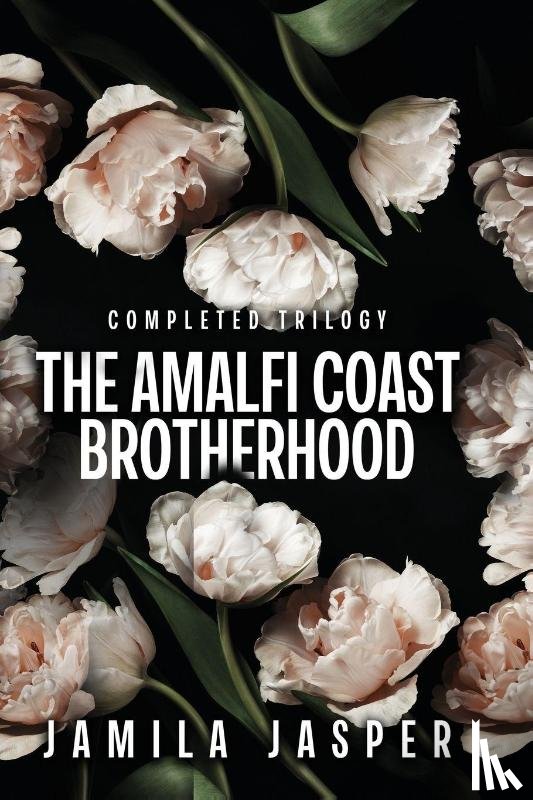 Jasper, Jamila - The Amalfi Coast Brotherhood Complete Trilogy