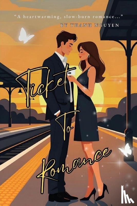 Nguyen, Thanh - Ticket to Romance