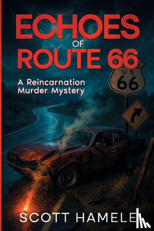 Hamele, Scott - Echoes of Route 66