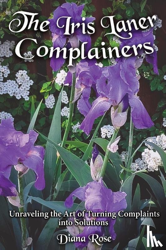 Rose, Diana - The Iris Laner Complainers