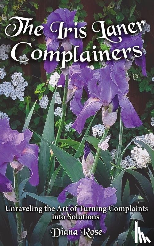 Rose, Diana - The Iris Laner Complainers