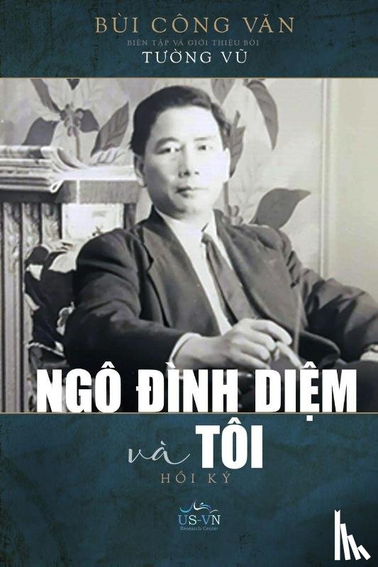 Cong van, Bui - Ngô ¿ình Di¿m và Tôi (softcover - black&white)