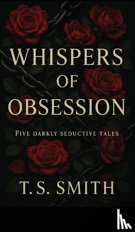 Smith, T. S. - Whispers of Obsession