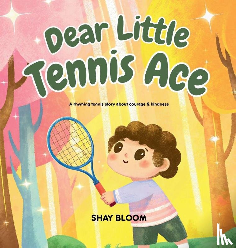 Bloom, Shay - Dear Little Tennis Ace