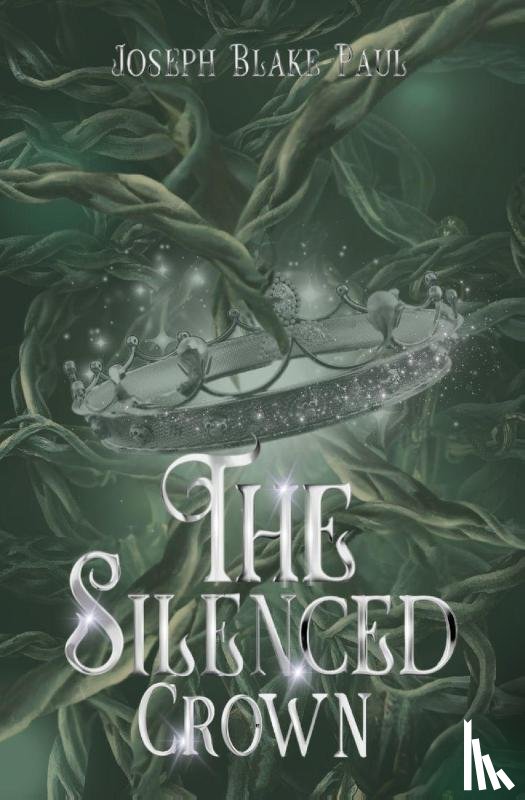 Paul, Joseph Blake - The Silenced Crown