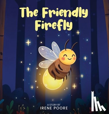 Poore, Irene - The Friendly Firefly
