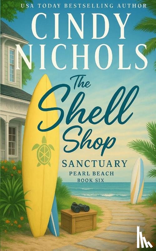 Nichols, Cindy - Nichols, C: Shell Shop Sanctuary