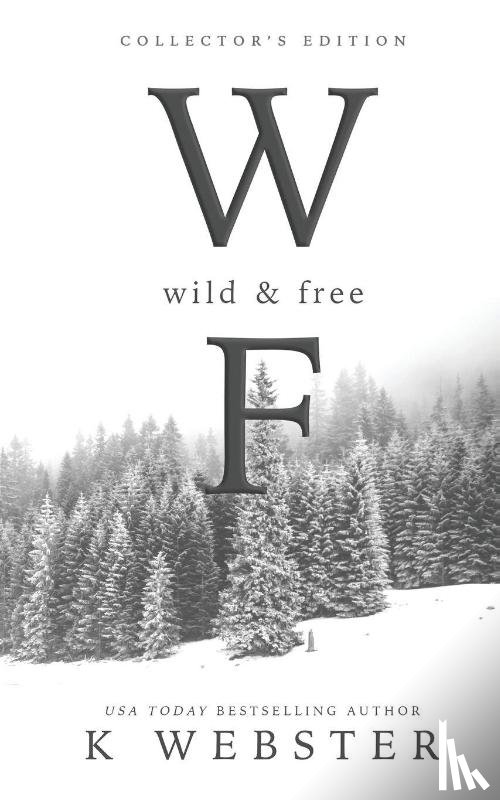 Webster, K. - Wild and Free