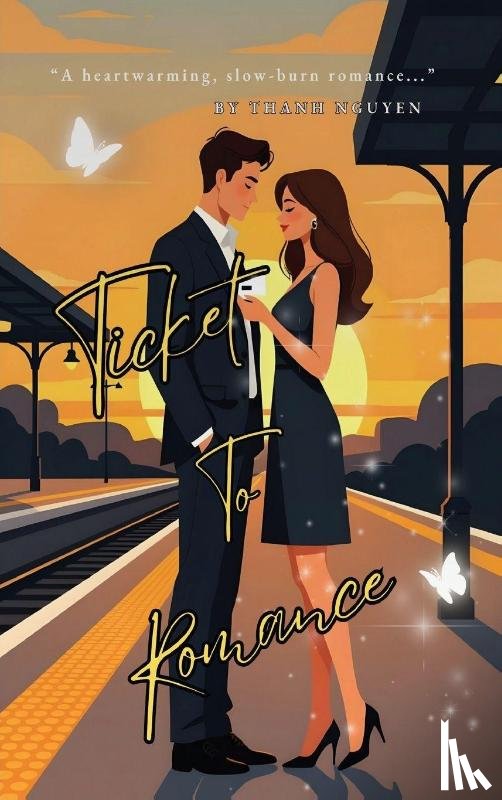Nguyen, Thanh - Ticket to Romance