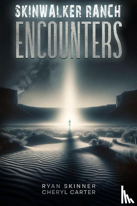 Skinner, Ryan, Carter, Cheryl Lynn - Skinwalker Ranch