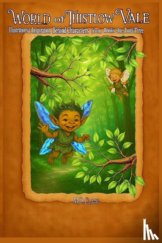 Clark, M. D. - World of Thistlow Vale