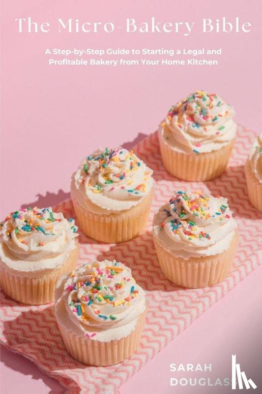 Douglass, Sarah - The Micro-Bakery Bible