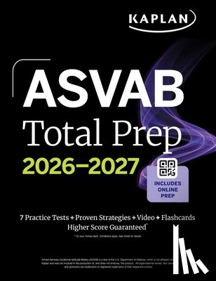 Kaplan Test Prep - ASVAB Total Prep 2026-2027: Includes 7 Full Length Practice Tests + 2000+ Practice Questions + Online Flashcards + Online Access to Interactive Video Lessons and Tutorials (Kaplan Test Prep)