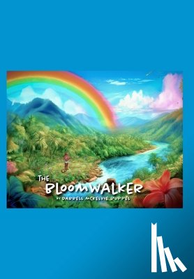 Ruppel, Darrell McKelvie - The BloomWalker
