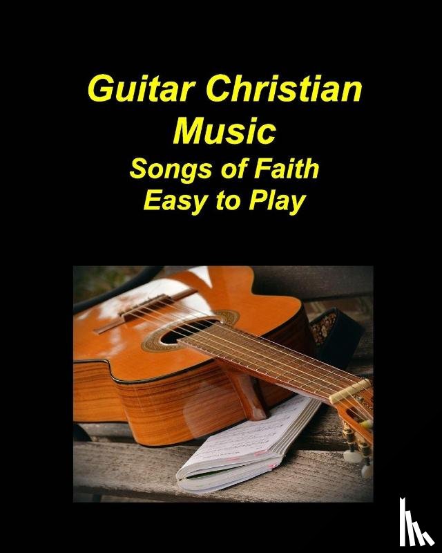 Taylor, Mary - Taylor, M: Guitar Christian Music Songs of Faith Easy to Pla