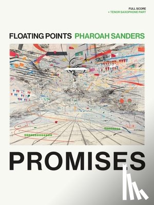 Sanders, Pharoah - Floating Points & Pharoah Sanders - Promises: Full Score + Tenor Saxophone Part