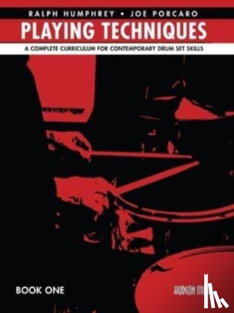 Porcaro, Joe - Playing Techniques - Book 1: A Complete Curriculum for Contemporary Drum Set Skills