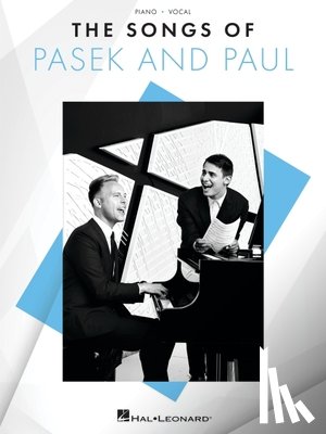 Pasek, Benj - The Songs of Pasek and Paul - Piano/Vocal Songbook Featuring 26 Songs from 14 Shows