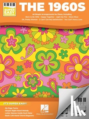  - The 1960s - Super Easy Songbook: 46 Simple Arrangements of the Decade's Best for Piano with Lyrics