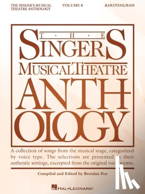  - The Singer's Musical Theatre Anthology Volume 8: Baritone Book