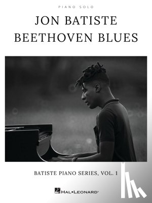 Batiste, Jon - Jon Batiste - Beethoven Blues: Batiste Piano Series, Vol. 1 Piano Solo Matching Folio