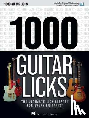  - 1000 Guitar Licks with Online Video Guitar Tablature Book for Beginners and Advanced Players Technique Builder with Rock Blues Country Jazz Riffs Guit