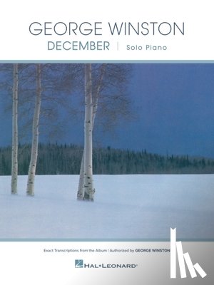 Winston, George - George Winston - December: 10 Exact Transcriptions from the Album for Piano Solo