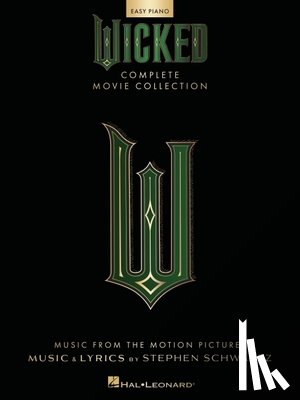 Schwartz, Stephen - Wicked - Complete Movie Collection for Easy Piano: Souvenir Folio with Full-Color Photos