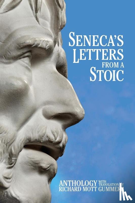 Seneca, Lucius Annaeus - Seneca's Letters from a Stoic