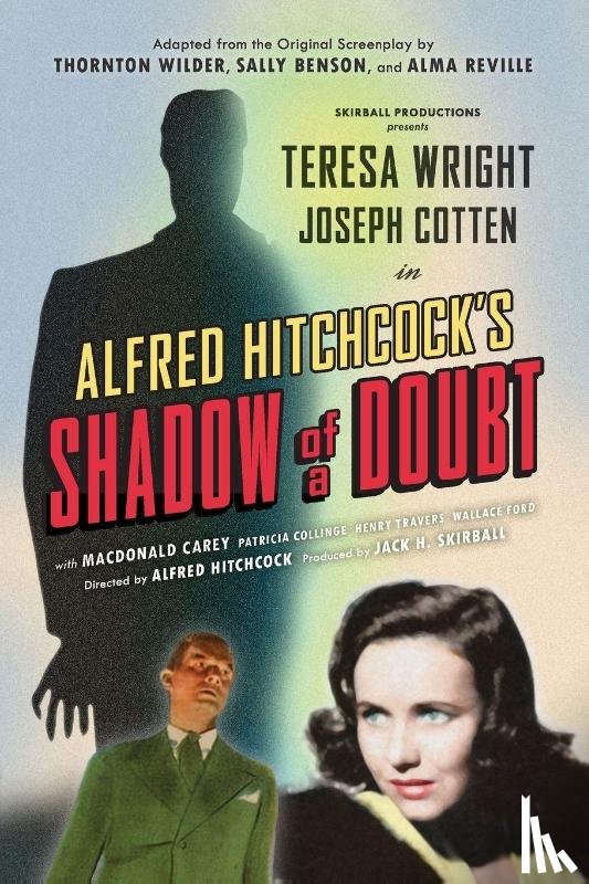Wilder, Thornton, Benson, Sally, Reville, Alma - Shadow of a Doubt (Adapted from the Original 1943 Screenplay)