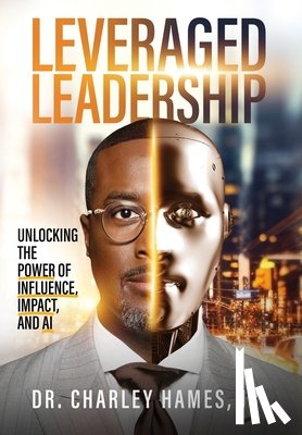 Hames, Charley - Hames, C: Leveraged Leadership