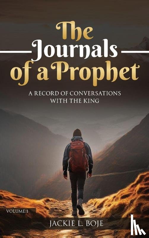 Boje, Jack - THE JOURNALS OF A PROPHET
