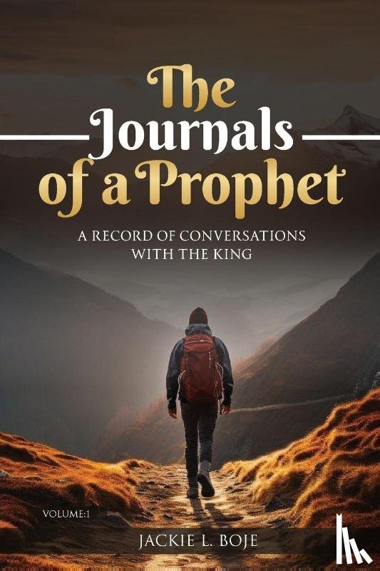 Boje, Jack - THE JOURNALS OF A PROPHET