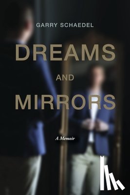 Schaedel, Garry - Dreams and Mirrors