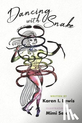 Lewis, Karen I. - Dancing with Snake