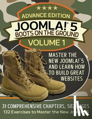 Batie, Brandon - Joomla! 5 Boots on the Ground, Advance Edition: Volume 1