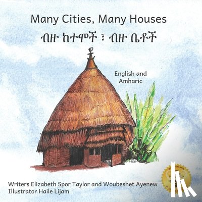 Ayenew, Woubeshet - Many Cities, Many Houses: Where Children Live in English and Amharic