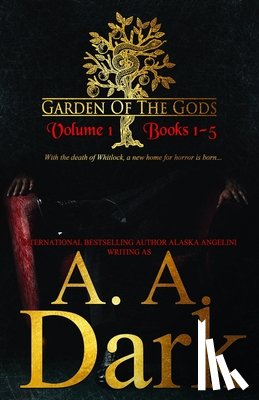 Angelini, Alaska - Garden of the Gods Vol. 1: Books 1-5