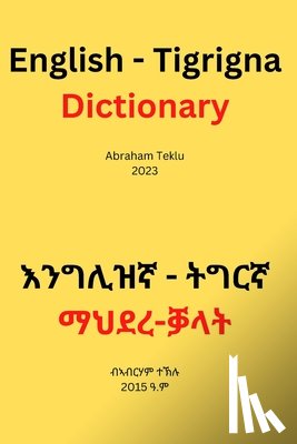 Teklu, Abraham - English - Tigrigna Dictionary