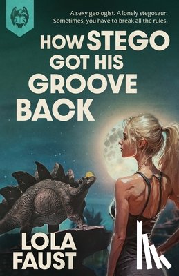 Faust, Lola - How Stego Got His Groove Back