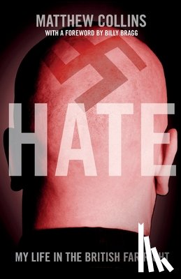 Collins, Matthew - Hate: My Life in the British Far Right