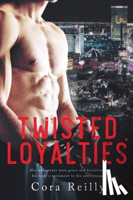 Reilly, Cora - Twisted Loyalties
