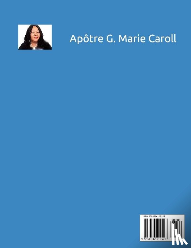 Carroll, Apotre G Marie - La Puissance des Cinq Dons Pour le Perfectionnement des Saints... LIVRET