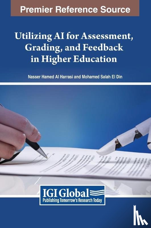  - Utilizing AI for Assessment, Grading, and Feedback in Higher Education
