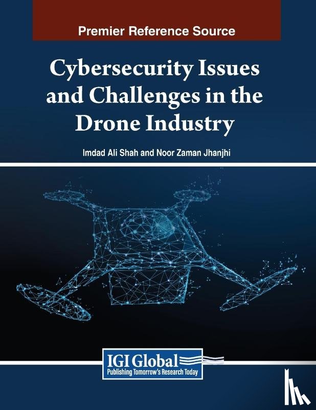  - Cybersecurity Issues and Challenges in the Drone Industry