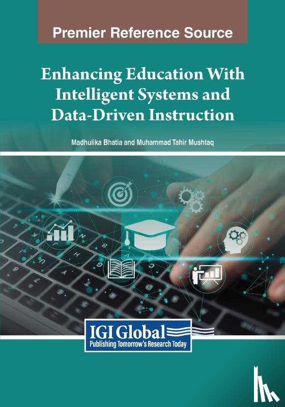  - Enhancing Education With Intelligent Systems and Data-Driven Instruction