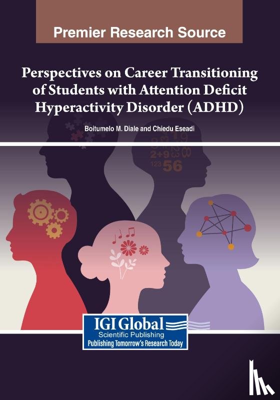 Diale, Boitumelo M., Eseadi, Chiedu - Perspectives on Career Transitioning of Students with Attention Deficit Hyperactivity Disorder (ADHD)