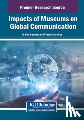  - Impacts of Museums on Global Communication