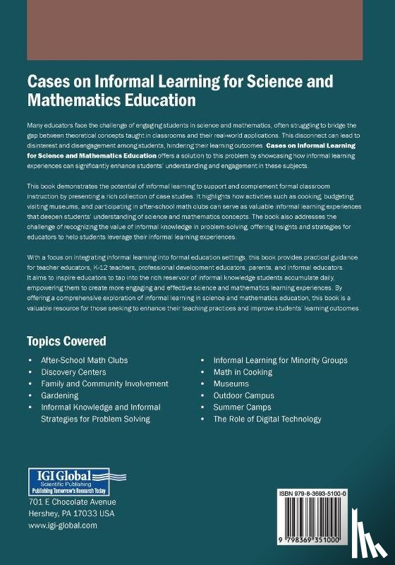  - Cases on Informal Learning for Science and Mathematics Education