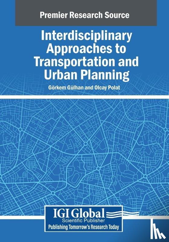  - Interdisciplinary Approaches to Transportation and Urban Planning